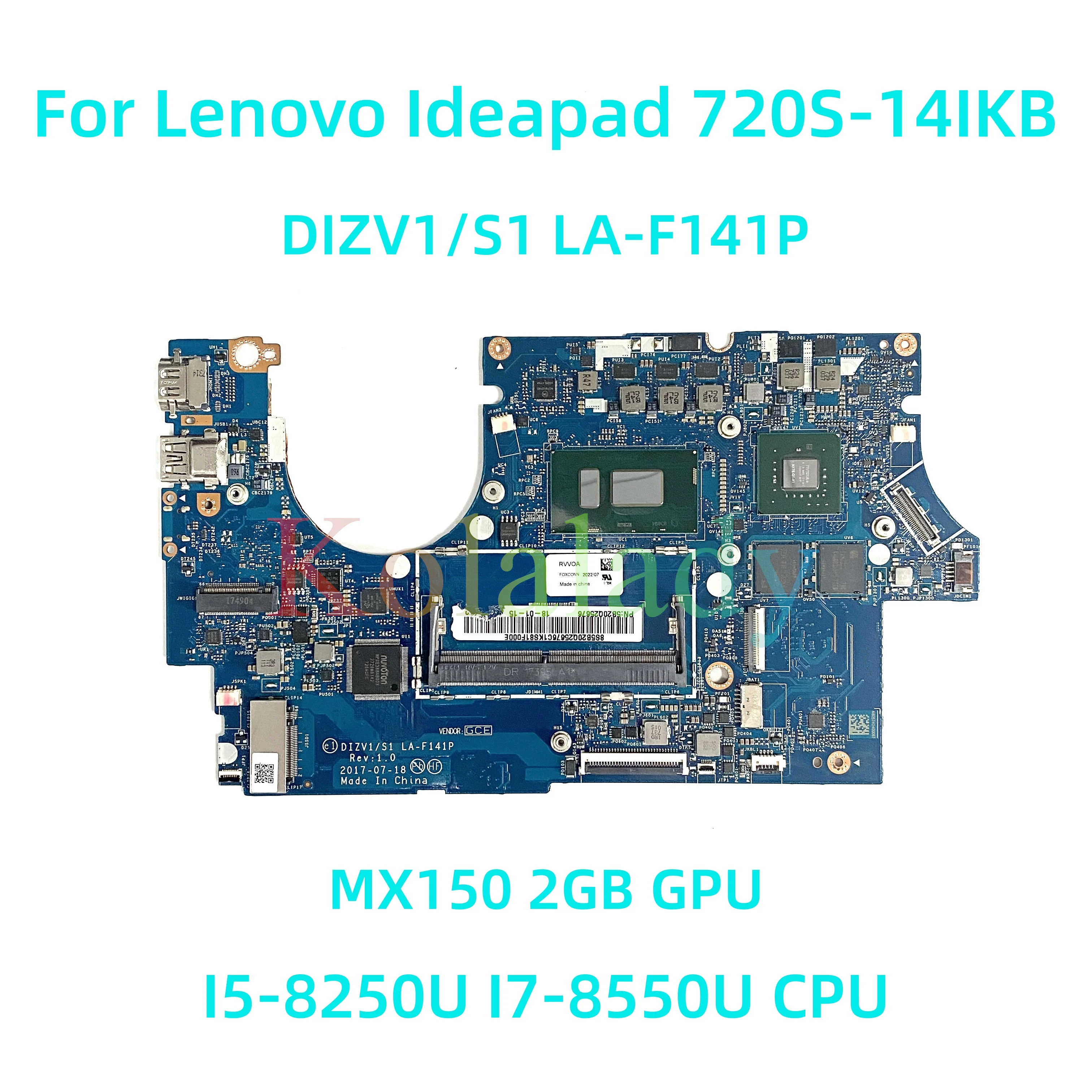 Pre Lenovo Ideapad 720S-14IKB Notebook doske DIZV1 S1 LA-F141P S I5-8250U I7-8550U CPU MX150 2 GB, grafický procesor (GPU) 100% Testované Práce